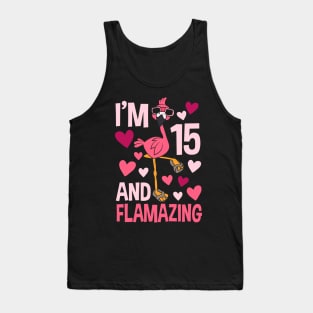 I'm 15 And Flamazing Flamingo Tank Top